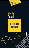 La casa degli obbligati libro