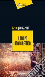 Il tempo non dimentica libro