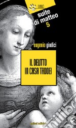 Il delitto in casa Taddei libro