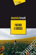 Portami il girasole