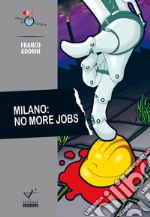 Milano: no more jobs