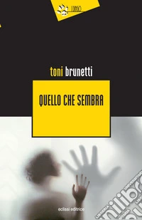 Quello che sembra