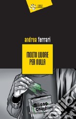 Molto livore per nulla libro