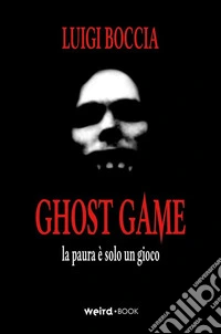 Ghost game. La paura è solo un gioco