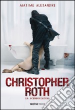 Christopher Roth. La sceneggiatura del film libro