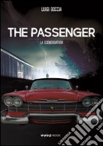 The passenger (La sceneggiatura) libro