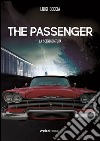 The passenger (La sceneggiatura) libro