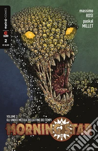 Morning Star. Vol. 2: Gli undici messia della fine dei tempi libro