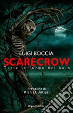 Scarecrow. Tutte le forme del buio libro