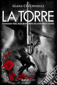La Torre. Viaggio nel macroverso di Stephen King