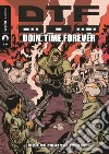 DTF. Doin' Time Forever libro
