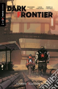 Dark Frontier. Ultimate collection. Vol. 1 libro