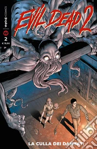 La culla dei dannati. Evil dead 2. Vol. 2 libro