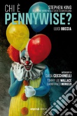 Chi è Pennywise? Stephen King e l'uomo nero nella società americana. Variant libro