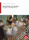 Movimento in musica. La lezione di danza classica libro