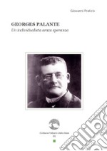 Georges Palante. Un individualista senza speranza