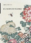 Il colpo di teatro libro