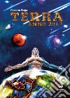 Terra anno 2047 libro di Verga Vincenzo