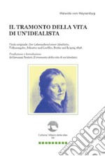 Il tramonto della vita di un'idealista libro