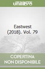 Eastwest (2018). Vol. 79 libro