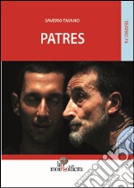 Patres-Fathers. Ediz. italiana, calabrese e inglese