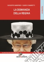 La domanda della regina