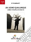 Un uomo qualunque. Storia di mafia ed omertà libro