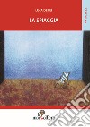 La spiaggia libro di De Bei Luca