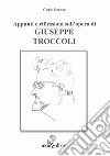 Appunti e riflessioni sull'opera di Giuseppe Troccoli libro