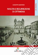 Nascita e resurrezione di Cittanova libro