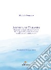 Archita di Taranto. Momenti e percorsi del sapere antico: da Pitagora ad aspetti del pensiero tra il II sec. a. C. e il II sec. d. C. libro