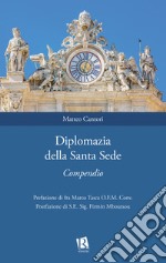 Diplomazia della Santa Sede. Compendio libro