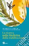 La ricerca nella medicina della riabilitazione libro