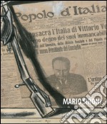Mario Sironi e le illustrazioni per «Il Popolo d'Italia» 1921-1940. Ediz. illustrata
