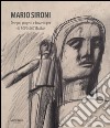 Mario Sironi. Disegni, progetti e bozzetti per «Il popolo d'Italia». Ediz. illustrata libro di Benzi Fabio