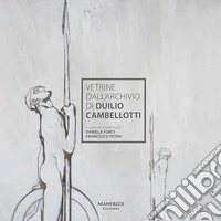 Vetrine dall'archivio di Duilio Cambellotti. Ediz. italiana e inglese