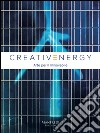 Creativenergy. Arte per il rinnovabile. Ediz. bilingue libro
