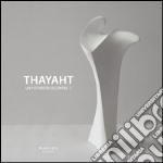 Thayaht. Un futurista eccentrico. Sculture, progetti, memorie. Ediz. illustrata libro