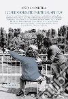 Ugo la Pietra. Le mie giornate particolari con libro di La Pietra Ugo