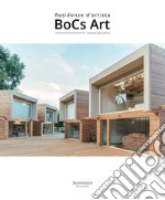 BoCs Art. Residenze d'artista. Cosenza 2015/2016. Ediz. illustrata libro