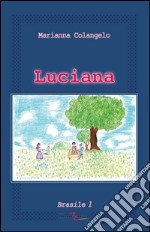 Luciana. Brasile 1 libro