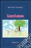 Luciana. Brasile 1 libro di Colangelo Marianna