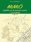 I cicognoni. Mimiò. il folletto con le orecchie a punta. Ediz. per la scuola libro di Catenazzo Emilia