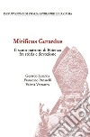Mirificus Gerardus. Il santo patrono di Potenza fra storia e devozione libro
