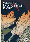 L'uomo senza talento libro