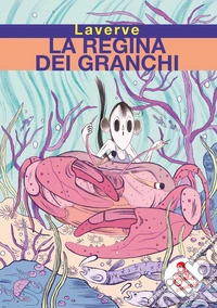 La regina dei granchi libro