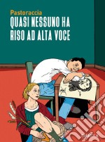 Quasi nessuno ha riso ad alta voce libro