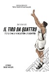 Il tiro da quattro. Storia di un anno irripetibile a Basket City libro di Ronzulli Dario