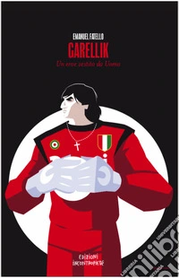 Garellik. Un eroe vestito da Uomo libro