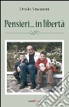 Pensieri... in libertà libro